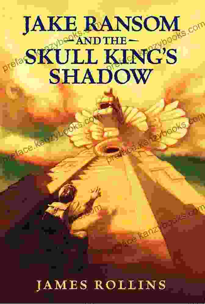 Jake Ransom And The Skull King Shadow Book Cover Jake Ransom And The Skull King S Shadow