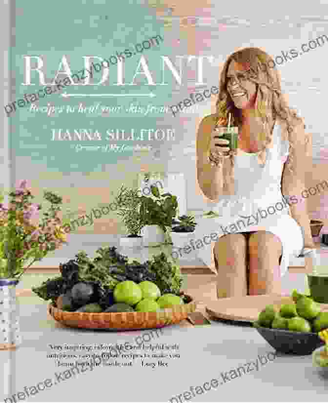 Radiant: Eat Your Way To Healthy Skin Book Cover Radiant Eat Your Way To Healthy Skin