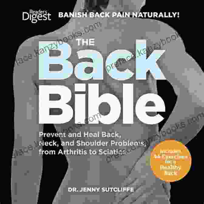 The Back Bible Banish Back Pain Naturally The Back Bible: Banish Back Pain Naturally