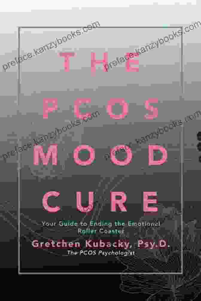 The PCOS Mood Cure Book Cover The Pcos Mood Cure: Your Guide To Ending The Emotional Roller Coaster