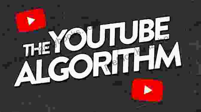 Understanding The YouTube Algorithm YouTube Channel Marketing: How To Get YouTube Subscribers And Video Views (Internet Marketing Strategies 1)