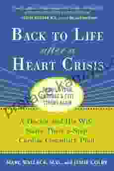 Back To Life After A Heart Crisis: A Doctor And His Wife Share Their 8 Step Cardiac Comeback Plan