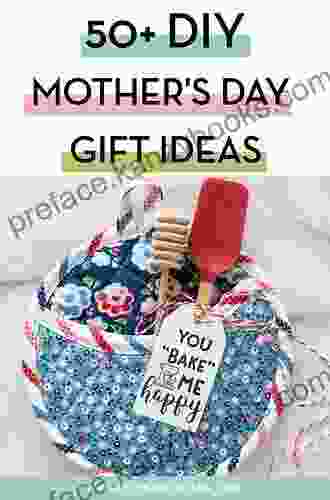 Make Mother S Day Memorable: Best Gift For Mom 2024: Getting The Special Gift: Valentine S Day For Moms: Less Holiday Stress