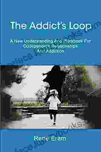 The Addict S Loop Rene Eram