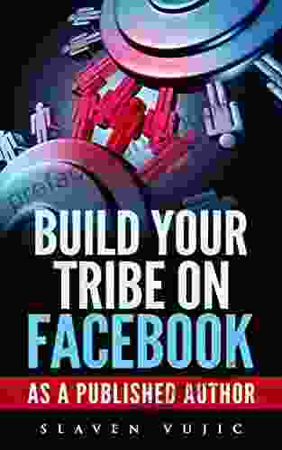 Build Your Tribe On Facebook : No Nonsense Social Media Marketing Guide For Publishers Artists And Small Business Owners