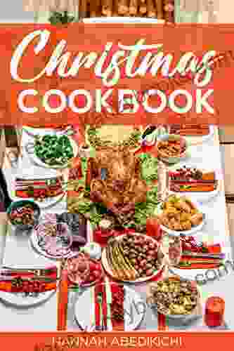 Christmas Cookbook: Family Recipes And Holiday Cookbook