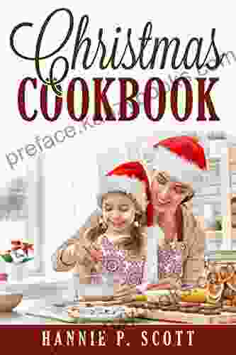 Christmas Cookbook: Delicious Family Holiday Recipes