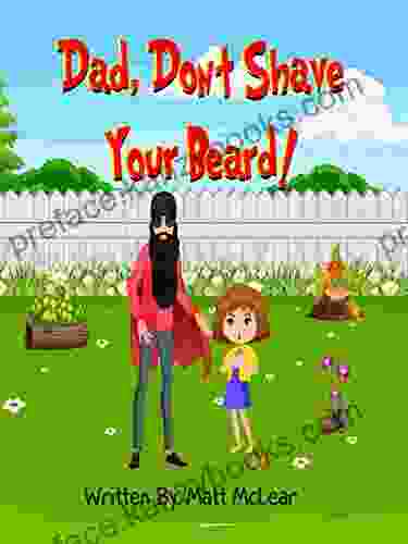 Dad Don T Shave Your Beard