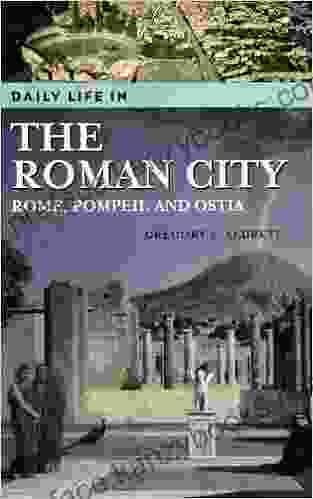 Daily Life In The Roman City: Rome Pompeii And Ostia