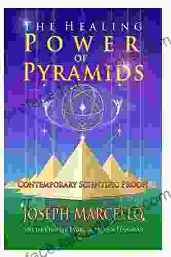 The Healing Power Of Pyramids: Exploring Scalar Energy Forms For Health Healing Spiritual Awakening (The Flanagan Revelations 5)