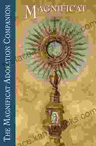 The Magnificat Adoration Companion Magnificat