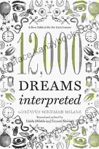 12 000 Dreams Interpreted: A New Edition For The 21st Century