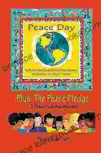 Peace Day: (Plus: The Peace Pledge) (Peace Kids Adventures)