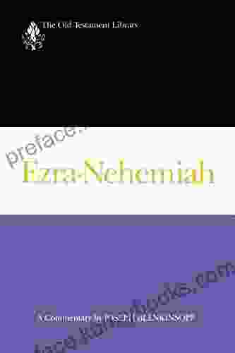 Ezra Nehemiah: A Commentary (The Old Testament Library)