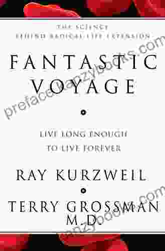 Fantastic Voyage: Live Long Enough To Live Forever