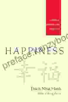 Happiness: Essential Mindfulness Practices Thich Nhat Hanh