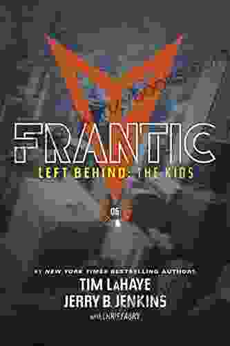 Frantic (Left Behind: The Young Trib Force 6)