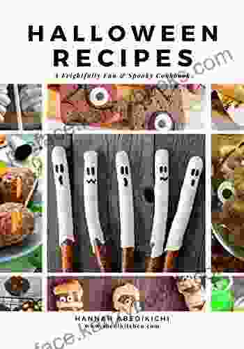 Halloween Recipes: Frightfully Fun Spooky Cookbook