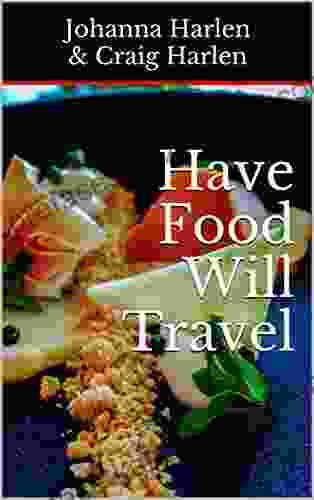 Have Food Will Travel Kimberly Momma Reiner