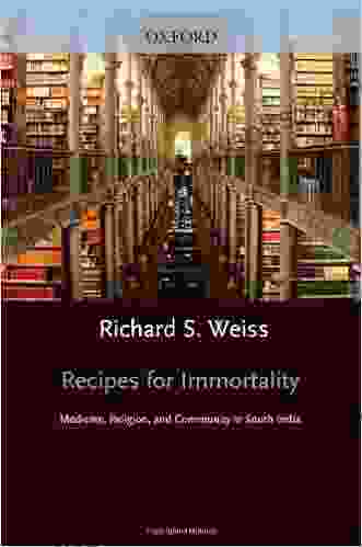 Recipes For Immortality: Healing Religion And Community In South India