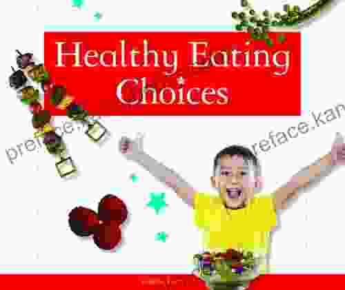 Healthy Eating Choices (Healthy Kids)