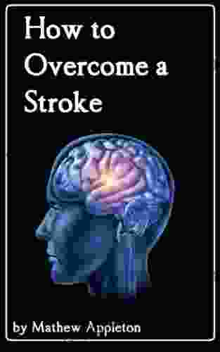 How To Overcome A Stroke