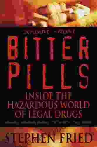 Bitter Pills: Inside The Hazardous World Of Legal Drugs