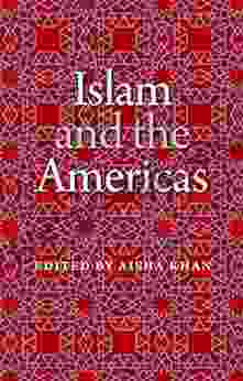 Islam And The Americas (New World Diasporas)