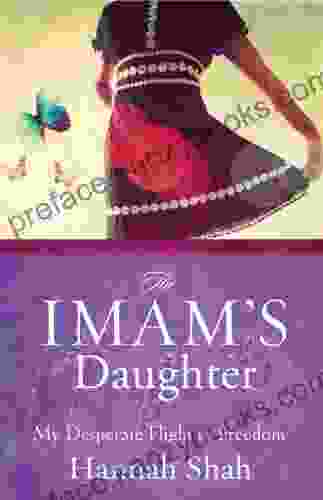 The Imam S Daughter: My Desperate Flight To Freedom