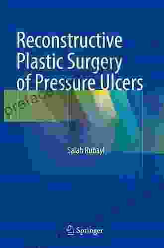 Reconstructive Plastic Surgery of Pressure Ulcers