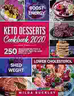 Keto Dessert Cookbook 2024: 250 Quick Easy Recipes On A Budget For Busy People On Ketogenic Diet Bombs Bars Brownies Included
