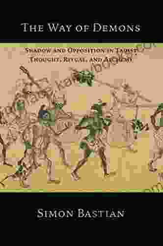 The Way Of Demons: Shadow And Opposition In Taoist Thought Ritual And Alchemy