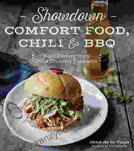 Showdown Comfort Food Chili BBQ: Bold Flavors From Wild Cooking Contests