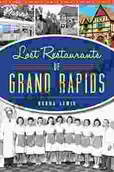 Lost Restaurants Of Grand Rapids (American Palate)