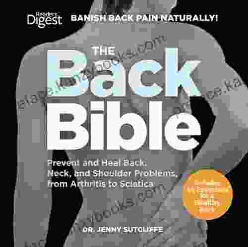 The Back Bible: Banish Back Pain Naturally