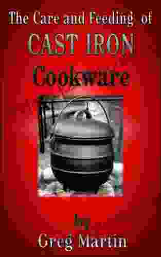 The Care And Feeding Of Cast Iron Cookware