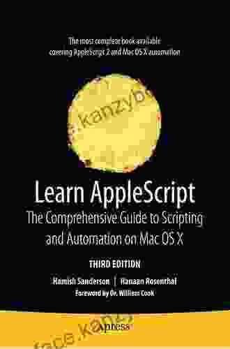 Learn AppleScript: The Comprehensive Guide To Scripting And Automation On Mac OS X (Learn (Apress))