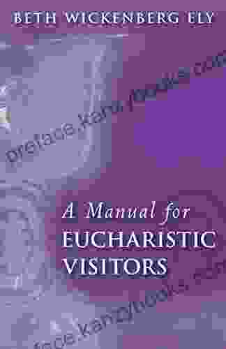 A Manual For Eucharistic Visitors