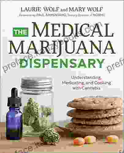 The Medical Marijuana Dispensary: Understanding Medicating And Cooking With Cannabis