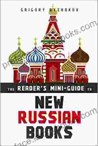 The Reader S Mini Guide To New Russian Books: A Catalog Of Post Soviet Literature