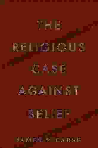 The Religious Case Against Belief