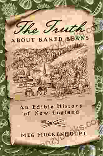 The Truth About Baked Beans: An Edible History Of New England