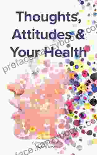 Thoughts Attitudes Your Health Lashanda Lee