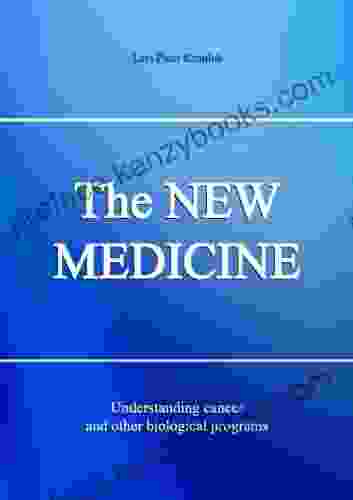 The NEW MEDICINE: Understanding Cancer And Other Biological Programs