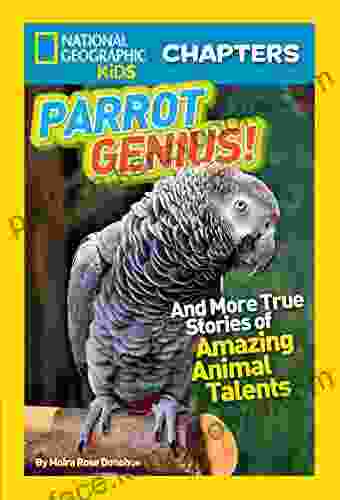 National Geographic Kids Chapters: Parrot Genius: And More True Stories Of Amazing Animal Talents (NGK Chapters) (Chapter Book)