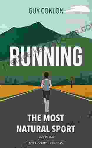 Running: The Most Natural Sport: Love to run for absolute beginners