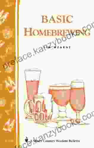 Basic Homebrewing: Storey S Country Wisdom Bulletin A 144 (Storey Country Wisdom Bulletin)