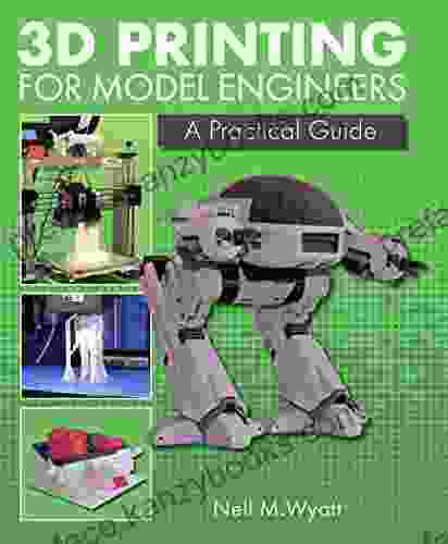 3D Printing For Model Engineers: A Practical Guide