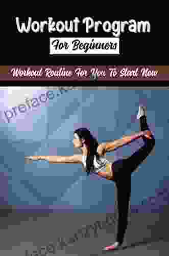 Workout Program For Beginners: Workout Routine For You To Start Now