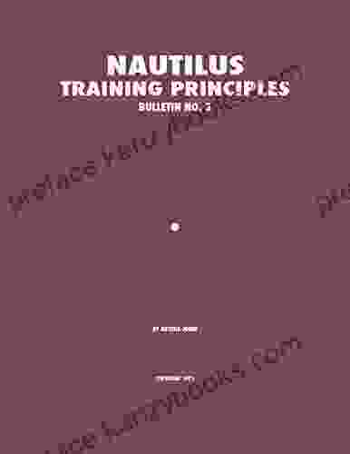 Nautilus Training Principles Bulletin No 3 (Nautilus Bulletins)